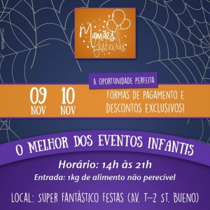 Convite - Primeira edição do Mamães Festeiras Goiânia - Dias 09 e 1011 no Super Fantástico Festas