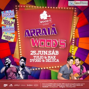 3 Sábado Woods - Shows de Tulio & Max - Dyogo & Deluca - Eflyer.