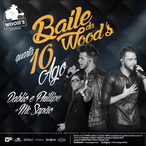 1 Quarta - Baile da Woods - Dablio & Phillipe - Mc Sapão - Eflyer