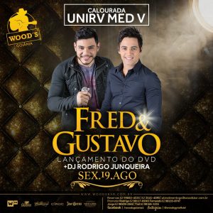 2 Sexta Woods - Festa “Lançamento do DVD de Fred & Gustavo - Eflyer.