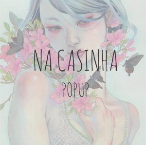 Na Casinha Pop Up