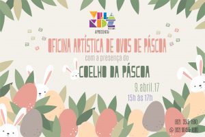 Oficina de Páscoa agita fim de semana na Villa Kidz