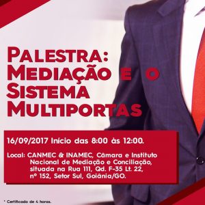 EFLYER - Palestra Mediação e o Sistema Multiportas, com o Juiz de Direito Dr. Rodrigo Ferreira de Castro. Auditório CANMEC & INAMEC - no St Sul, sábado, dia 16.