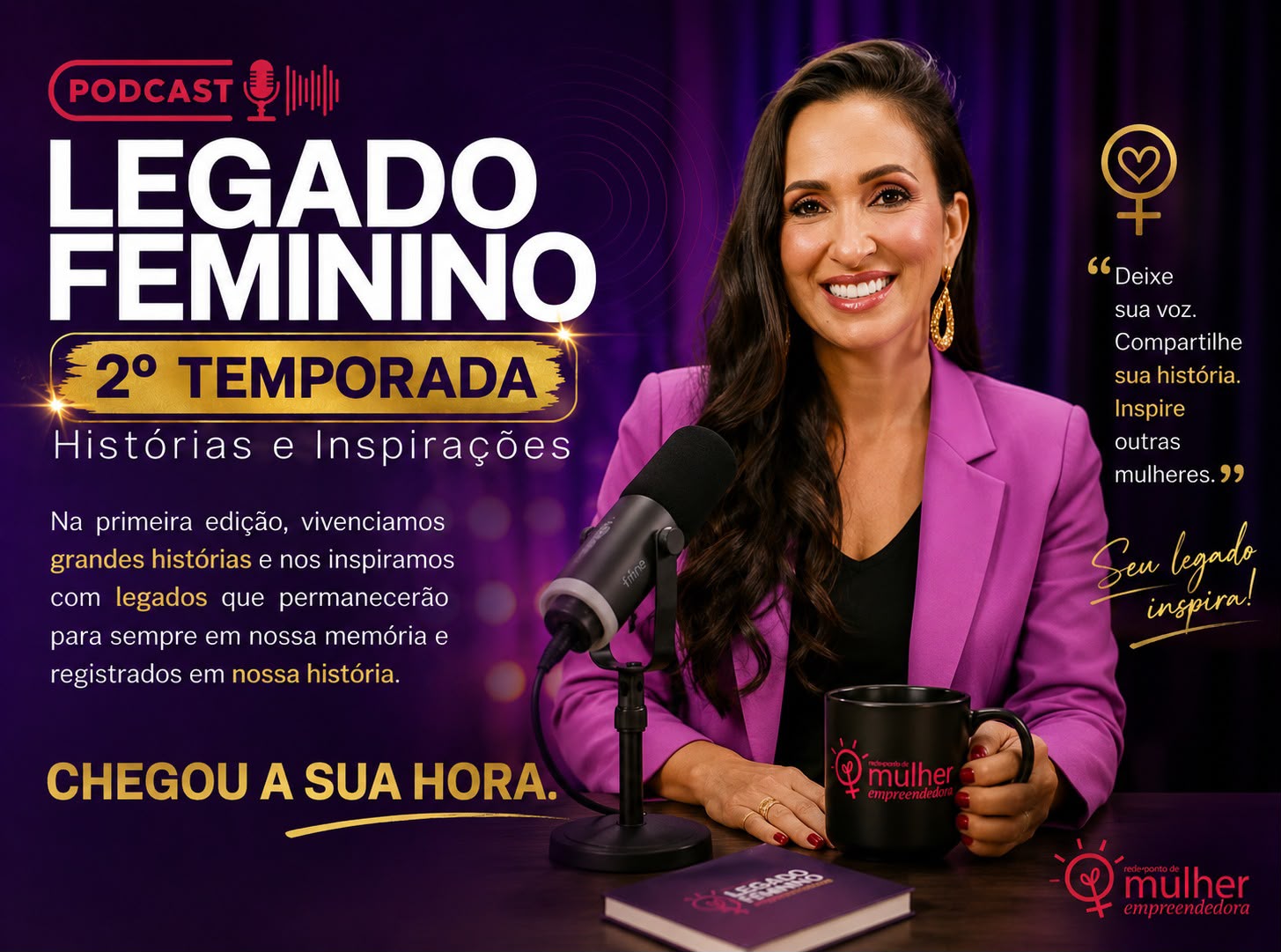 Rede Goiana da Mulher Empreendedora anuncia o lançamento da 2ª temporada do podcast Legado Feminino – Histórias e Inspirações