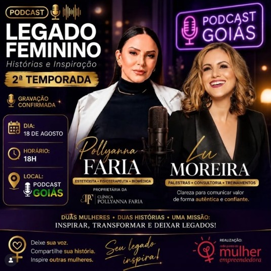 2a Temporada Legado Feminino: Dra. Pollyanna Faria e Lu Moreira