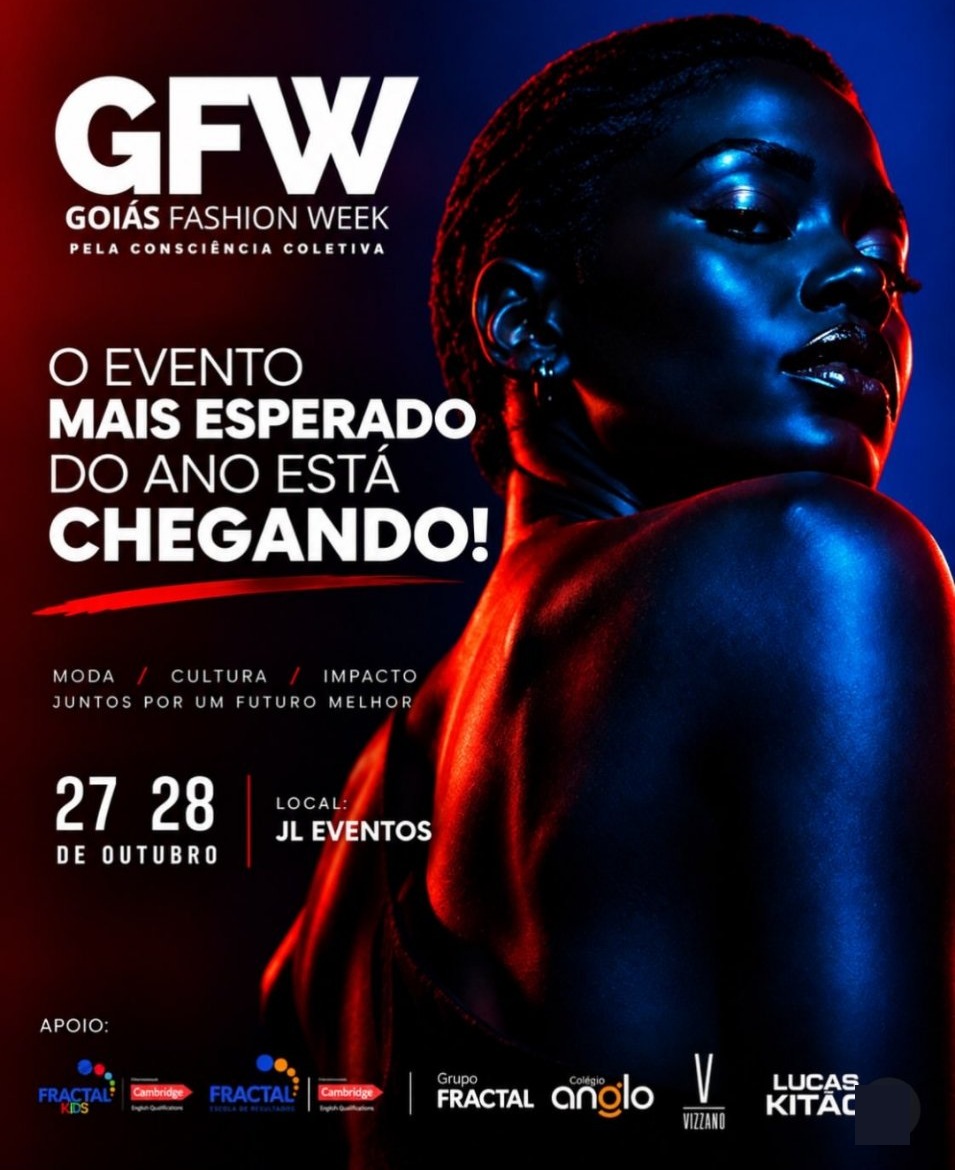 GOIÁS FASHION WEEK 2026 TRANSFORMA O CHÃO EM PASSARELA E ANUNCIA PROGRAMAÇÃO DIA A DIA